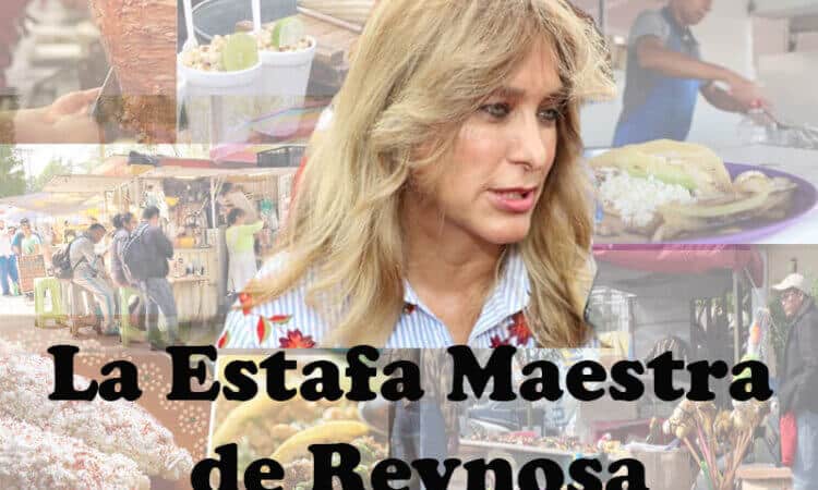 INFORMALES DE REYNOSA: LA ESTAFA MAESTRA DE MAKI