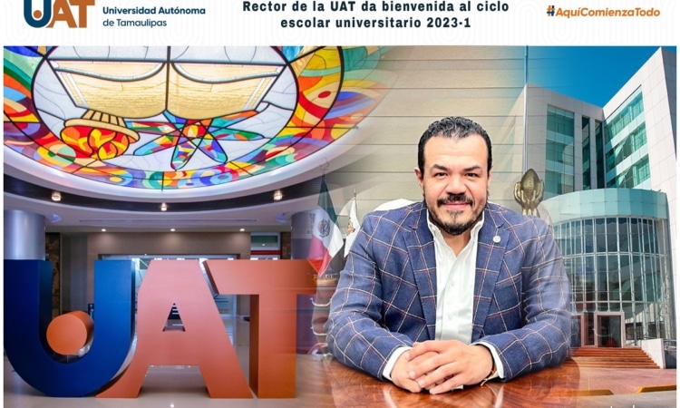 <strong>Rector de la UAT da bienvenida al ciclo escolar universitario 2023-1</strong>