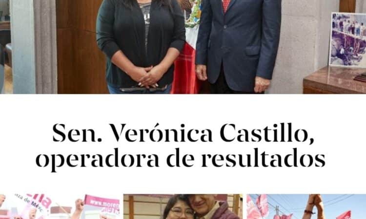 Sen. Verónica Castillo, operadora de resultados